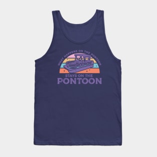 What Happens on the Pontoon Stays on the Pontoon Tank Top